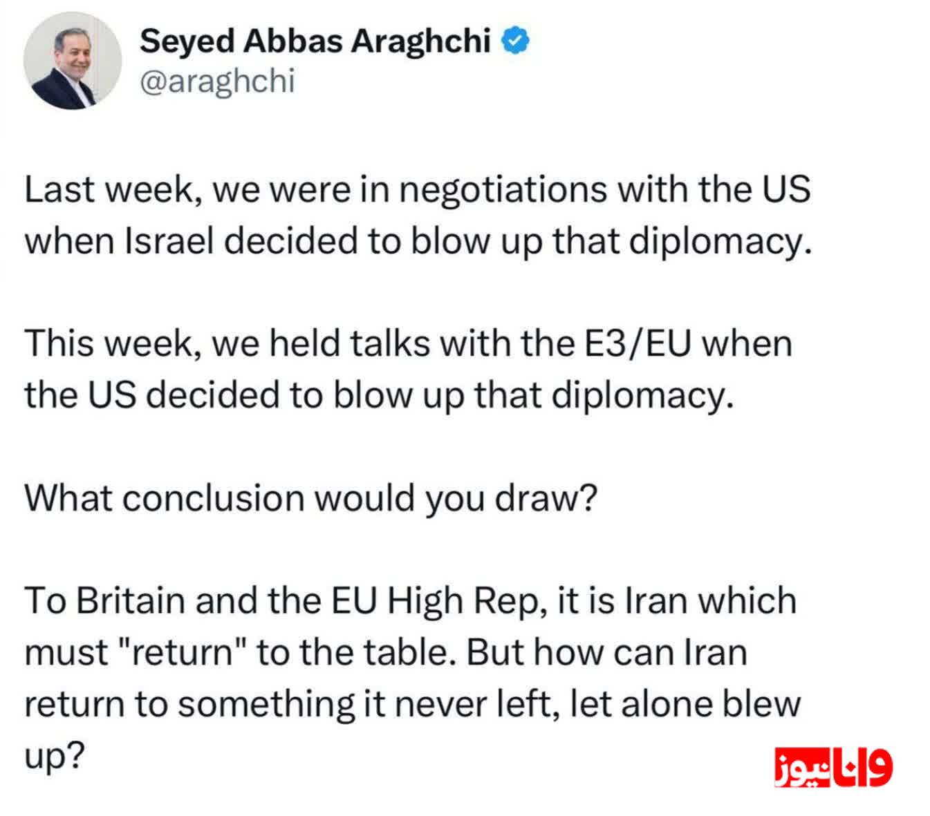 عراقچی: ایران چگونه به میز مذاکرهای برگردد که اسرائیل و امریکا نابودش کردند؟ عراقچی: ایران چگونه به میز مذاکرهای برگردد که اسرائیل و امریکا نابودش کردند؟